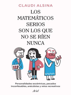 cover image of Los matemáticos serios son los que no se ríen nunca
